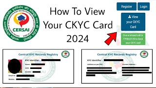 How To View Your CKYC Card 2024  Central KYC Records Registry 2024  CERSAI KYC 2024 [upl. by Fenny]