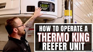 How to Operate a Thermo King Reefer Unit EASY [upl. by Siegler]