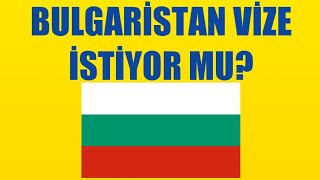 Bulgaristan Vize İstiyor Mu [upl. by Cristionna910]