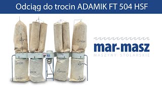 Odciąg do trocin ADAMIK FT 504 HSF  MarMasz  Woodworking Machines [upl. by Elimac]