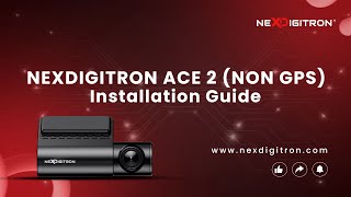 NEXDIGITRON ACE 2 DashCam  Installation Tutorial ace2 nexdigitron [upl. by Arly]