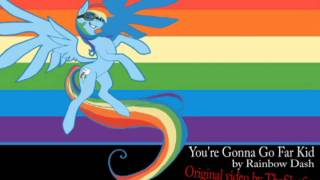 Rainbow Dash  Youre Gonna Go Far Kid HQ [upl. by Trub]