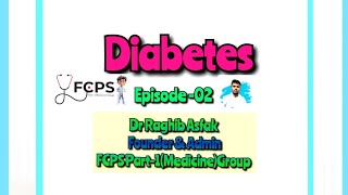 quot DIABETES Exclusive Informationquot in 10 mins by Dr Raghib Asfak for FCPS P1MRCP P1amp Residency [upl. by Buddy771]