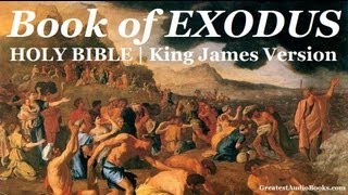 HOLY BIBLE EXODUS  FULL Audio Book  Greatest AudioBooks KJV [upl. by Anyah174]