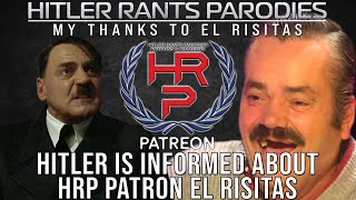 Hitler is informed about HRP Patron El Risitas [upl. by Saideman]