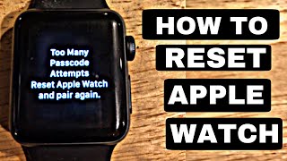 How To Reset Iphone Watch  How to reset Too Many Passcode Attempts Reset Apple Watch and Pair Again [upl. by Mozart366]