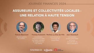 Assureurs et collectivités locales  une relation à haute tension  Journée Finances 2024 [upl. by Nali408]