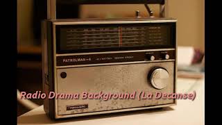 Radio Drama Background La Decadanse [upl. by Darnall]