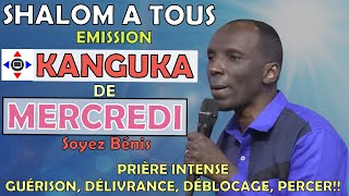 KANGUKA DE MERCREDI LE 02102024 par Chris NDIKUMANA PRIÈRE INTENSE GUÉRISONDÉLIVRANCEDÉBLOCAGE [upl. by Eelhsa300]