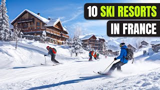 Top 10 Ski Resorts in France 2024 [upl. by Nedarb574]