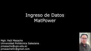 ingreso de datos en MatPower  Matlab [upl. by Dulcle245]