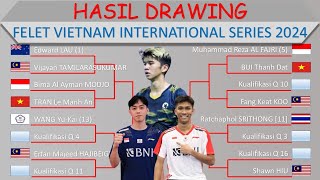 Hasil Drawing Vietnam International Series 2024 │ Felet Vietnam International Series 2024 [upl. by Aicnatsnoc846]