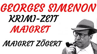 KRIMI Hörspiel  Georges Simenon  MAIGRET  MAIGRET ZÖGERT 1988 [upl. by Korey630]