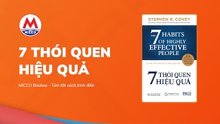 Tóm tắt sách “7 THÓI QUEN HIỆU QUẢ”  Stephen Covey  MICCO Bookee [upl. by Nadruoj]