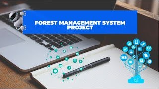 Forest Monitoring System [upl. by Aryad260]