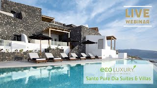 Meet the Retreat  Episode 1  Santo Pure Oia Suites amp Villas [upl. by Allbee24]