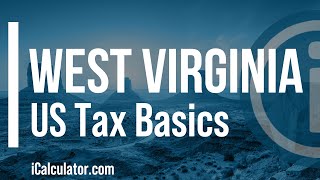 West Virginia State Taxes Explained Your Comprehensive Guide [upl. by Fasta743]