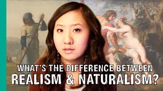 Whats the Difference Between Realism amp Naturalism  ARTiculations [upl. by Nyrroc]