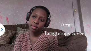 Amir  longtemps cover by Manue Niki [upl. by Aynotel]