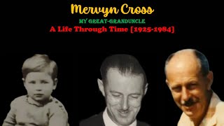 Mervyn Cross  A Life Through Time 19251984 [upl. by Ytte]