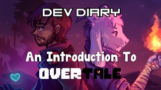 Overtale  An Introduction Dev Diary Ep1 [upl. by Aisor761]