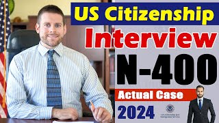 2024 US Citizenship Interview and Test  N400 Naturalization Interview Questions amp Answers Practice [upl. by Brookhouse]