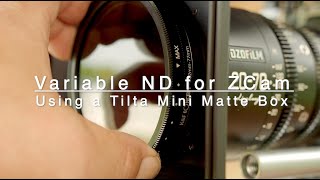 Variable ND Filter with ZCam Using a Tilta Mini Matte Box [upl. by Jinny259]