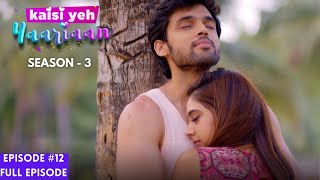 Kaisi Yeh Yaariaan  Season 3  Episode 12  Truth over love [upl. by Skilken]