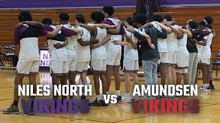 Niles North Vikings Boys Basketball vs Amundsen Vikings [upl. by Stannwood666]