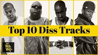 Top 10  Best Diss Tracks Of All Time With Lyrics [upl. by Ennaylime392]