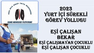 YURT İÇİ SÜREKLİ GÖREV YOLLUĞU BİLDİRİMİ 2023 [upl. by Charie]