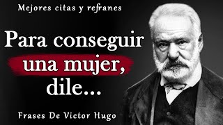 Citas brillantes de Victor Hugo  Citas aforismos pensamientos sabios [upl. by Concha]