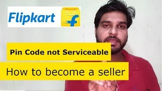 Pin code problem  How to become a seller on Flipkart [upl. by Pallaton]