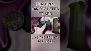 Features Tarkov NEEDS to Add 2 tarkov escapefromtarkov tarkovmemes [upl. by Slaughter]