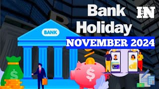 Bank Holidays In November 2024  Information On Bank Holidays  Bank To Be Remain Shutdown 14 Days [upl. by Nager205]