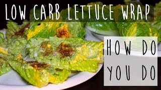 How to Make a Lettuce Wrap [upl. by Aiuqet]