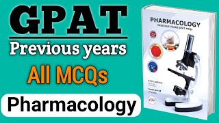 All Pharmacology Previous years GPAT MCQs from Every topic 2nd edition  GPAT 2024 imp topics [upl. by Cummings]