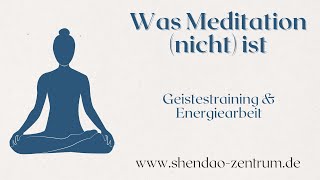 Was Meditation nicht ist [upl. by Akerdnuhs]