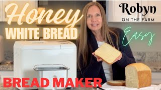 EASY Bread Maker Machine Honey White Yeast Bread Recipe Homemade Loaf Sandwich Step by Step Beginner [upl. by Krein867]