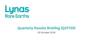 Lynas Q1 FY25 Results Briefing  30 October 2024 [upl. by Towny680]