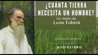 ¿Cuánta tierra necesita un hombre de León Tolstói Audiolibro completo Voz humana real [upl. by Lemhaj]