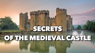 Secrets of The Medieval Castle [upl. by Aneehs]