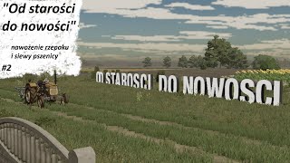 AZOT W RZEPAKU MUSI BYĆ 🔴quotOd starości do nowościquot 3 🔴WŁADEK LEDWO DAJE RADĘ🚜🚜🚜Timelapse [upl. by Daly]