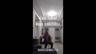 Karaoke Sekecewa Itu [upl. by Neural]