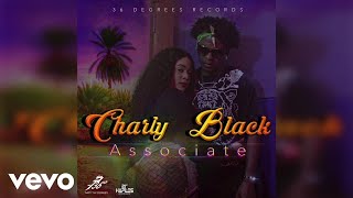 Charly Black  Associate Official Audio [upl. by Assenad]