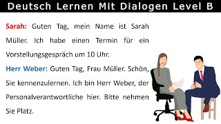 B1B2 Deutsch lernen mit Dialogen  Job Interview  Vorstellungsgespräch No 7 [upl. by Edaw836]