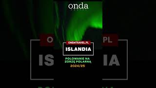 💚 ISLANDIA  Polowanie na zorzę polarną z OndaTravelpl [upl. by Abbi]