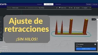 RETRACCIÓN  Impresión 3D   Ajustes Cura SIN HILOS calibración de retracciones 3D [upl. by Edwina]