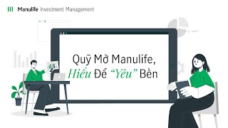 Quỹ mở Manulife hiểu để quotyêuquot bền  Playlist Tài chính đủ trải nghiệm đầy [upl. by Ria]