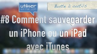 8b  Comment sauvegarder un iPhone ou un iPad avec iTunes [upl. by Pelagias996]